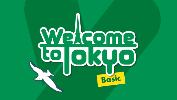 WELCOME TO TOKYO Basic